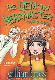 The Demon Headmaster Takes Over (Gillian Cross)