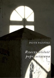 Rzeczywistość Poprzecierana (Piotr Paziński)