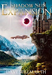 Shadow Sun Expansion (Dave Willmarth)
