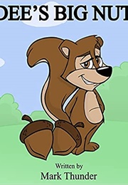 Dee's Big Nuts (Mark Thunder)