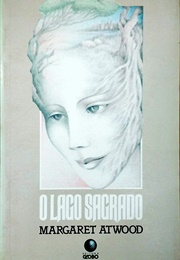O Lago Sagrado (Margaret Atwood)