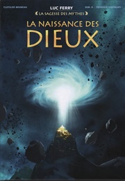 La Naissance Des Dieux (Clotilde Bruneau, D. Dim & Federico Santagati)