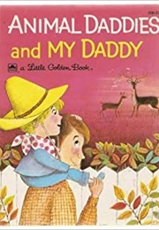 Animal Daddies and My Daddy (Barbara Hazen)