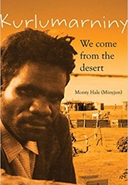Kurlumarniny: We Come From the Desert (Monty Hale)