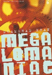 Megalomaniac (Shamshad Khan)
