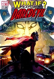 What If: Daredevil #1 the Devil Who Dares (Tony Bedard)
