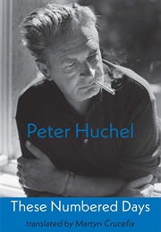 These Numbered Days (Peter Huchel)