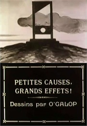 Petites Causes Grands Effets (1912)