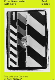 From Manchester With Love (Paul Morley)