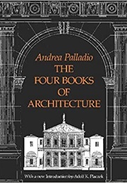 Architecture (Facsimile) Nb: The Original (And Copy) Have All Plates Reversed R/L to Palladio's (Palladio, A. (Tr Ware, I))