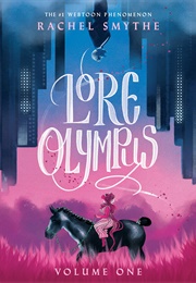 Lore Olympus Vol. 1 (Rachel Smythe)