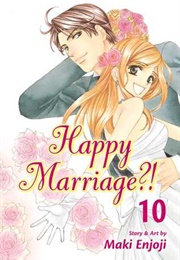 Happy Marriage?! Vol. 10 (Maki Enjōji)