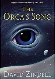 The Orca&#39;s Song (David Zindell)