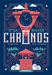 Chronos: Limites Do Tempo (Chronos #2) (Rysa Walker)