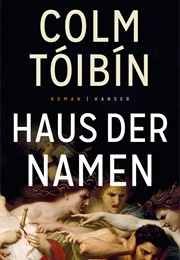 Haus Der Namen (Colm Tóibín)