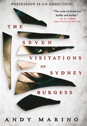 The Seven Visitations of Sydney Burgess (Andy Marino)