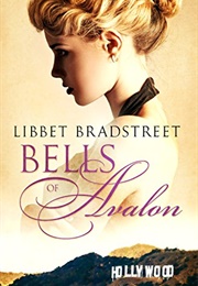 Bells of Avalon (Libbet Bradstreet)