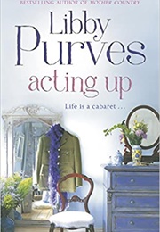 Acting Up (Libby Purves)