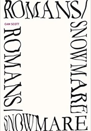 Romans/Snowmare (Cam Scott)