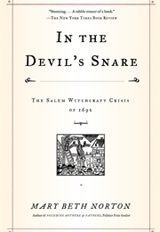 In the Devil's Snare: The Salem Witchcraft Crisis of 1692 (Mary Beth Norton)