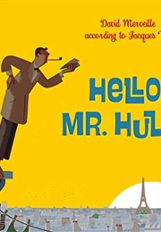 Hello, Mr. Hulot (David Merveille)