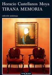 Tirana Memoria (Horacio Castellanos)