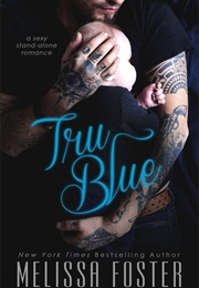 Tru Blue (Melissa Foster)