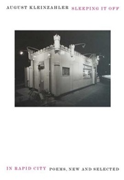 Sleeping It off in Rapid City (August Kleinzahler)