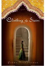 Climbing the Stairs (Padma Venkatraman)