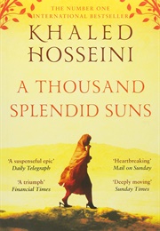 A Thousand Splendid Suns (Khaled Hosseini)