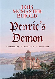 Penric and Desdemona Novellas (Lois McMaster Bujold)
