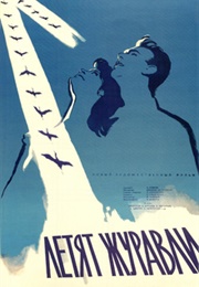 Летят Журавли (The Cranes Are Flying) (1957)