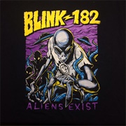 Blink 182 - Aliens Exist