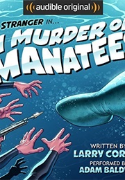 A Murder of Manatees (Larry Correia)