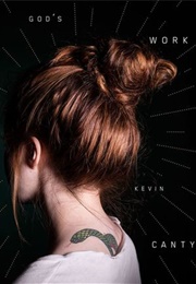 God's Work (Kevin Canty)