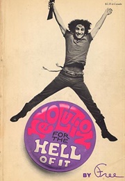 Revolution for the Hell of It (Abbie Hoffman)