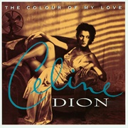 The Colour of My Love (Celine Dion, 1993)