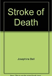 Stroke of Death (Josephine Bell)