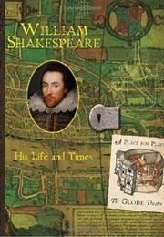 William Shakespeare: His Life and Times (Kristen Mcdermott & Ari Berk)