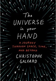 The Universe in Your Hand (Christophe Galfard)