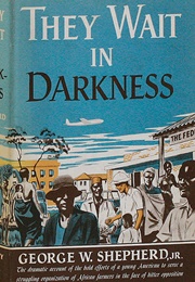 They Wait in Darkness (George W. Shepherd)