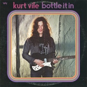 Bottle It in (Kurt Vile, 2018)