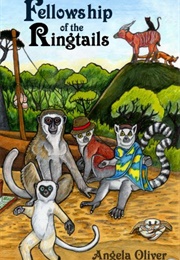 Fellowship of the Ringtails (Angela Oliver)