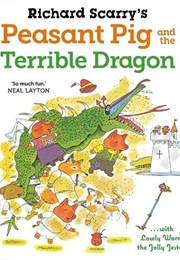 Peasant Pig and the Terrible Dragon (Richard Scarry)