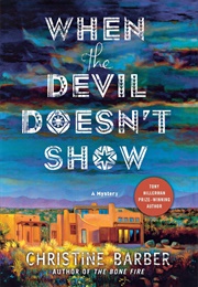 When the Devil Doesn't Show (Christine Barber)