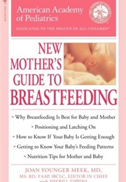 The New Mother&#39;s Guide to Breastfeeding (Joan Younger Meek, Sherill Tippins,)