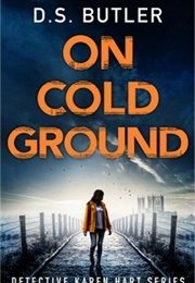 On Cold Ground (D.S. Butler)
