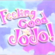 Feeling Good With Jojo