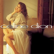Celine Dion (Celine Dion, 1992)