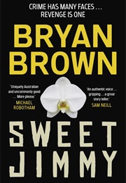 Sweet Jimmy (Bryan Brown)